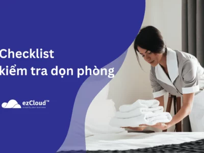 Checklist kiểm tra dọn phòng