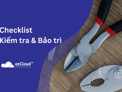 Checklist kiểm tra và bảo trì