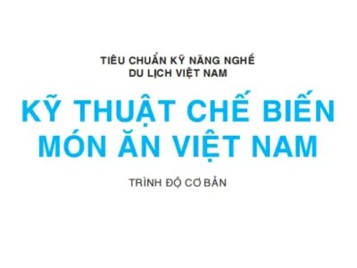 Kỹ Thuật Chế Biến Món Ăn Việt Nam