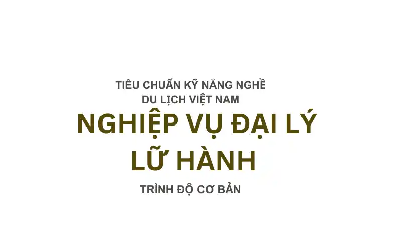 Nghiệp Vụ Đại Lý Lữ Hành