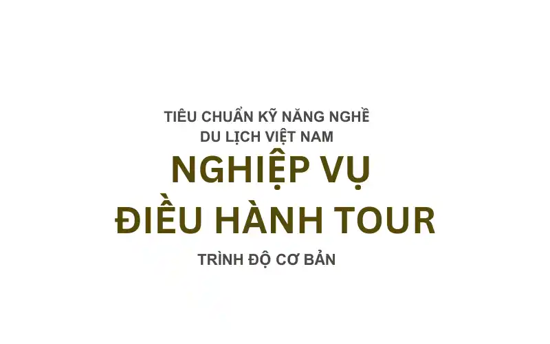 Nghiệp Vụ Điều Hành Tour