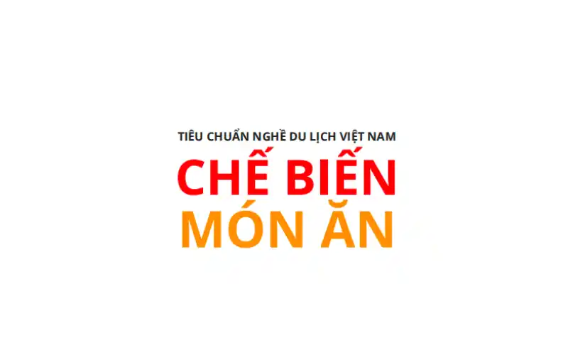 Tiêu Chuẩn Chế Biến Món Ăn