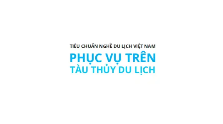 Tiêu Chuẩn Phục Vụ Trên Tàu Thủy Du Lịch