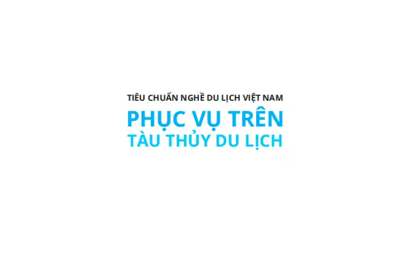 Tiêu Chuẩn Phục Vụ Trên Tàu Thủy Du Lịch