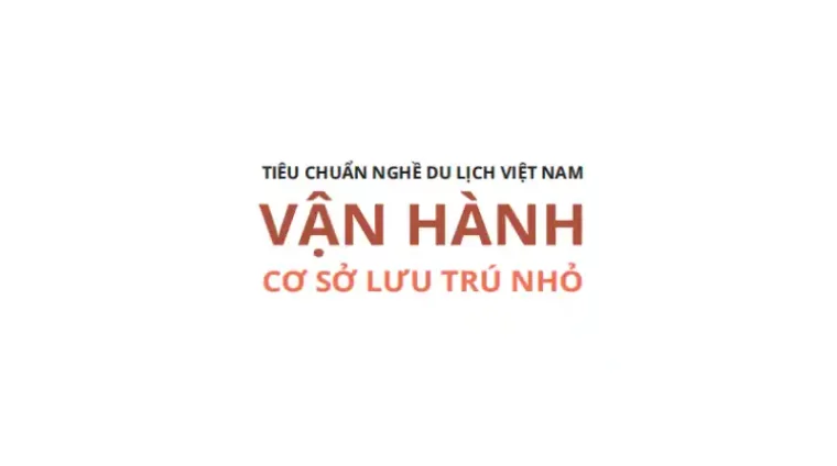 Tiêu Chuẩn Vận Hành Cơ Sở Lưu Trú Nhỏ